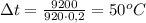 \Delta t=\frac{9200}{920\cdot 0,2}=50^oC