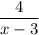 \dfrac4{x-3}