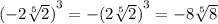 {(-2 \sqrt[5]{2})}^{3}=-{(2 \sqrt[5]{2})}^{3}=-8 \sqrt[5]{8}