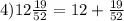 4) 12 \frac{19}{52} =12+ \frac{19}{52}