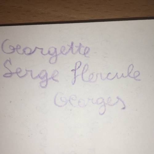 Как прописью пишется по французки georgette; serge; hercule; georges