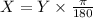 X = Y \times \frac {\pi} {180}