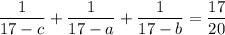 \dfrac{1}{17-c}+\dfrac{1}{17-a}+\dfrac{1}{17-b}=\dfrac{17}{20}