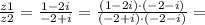 \frac{z1}{z2}=\frac{1-2i}{-2+i} = \frac{(1-2i)\cdot (-2-i)}{(-2+i)\cdot (-2-i)}=