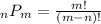 _nP_m= \frac{m!}{(m-n)!}