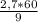 \frac{2,7 * 60}{9}