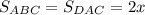 S_{ABC}=S_{DAC}=2x