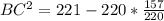 BC ^{2} =221-220* \frac{157}{220}