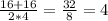 \frac{16+16}{2*4} = \frac{32}{8} =4