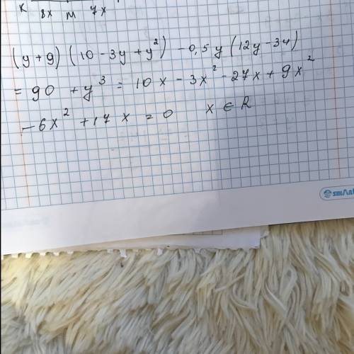 Докажите тождество: (y+9)(10-3y+y^2)-0,5y(12y-34)=90+y^3