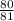 \frac{80}{81}