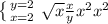 \left \{ {{y=2} \atop {x=2}} \right. \sqrt{x} \frac{x}{y} x^{2} x^{2}