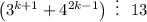 \left(3^{k+1}+4^{2k-1}\right)~\vdots~~13