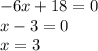 -6x+18=0 \\ x-3=0 \\ x=3