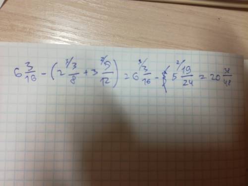 Как решить пример с занятком целого числа? объясните пример: 6 целых 3/16 - (2 целых 3/8 + 3 целых 5