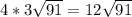 4 * 3 \sqrt{91} =12 \sqrt{91}