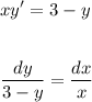 \displaystyle xy'=3-y\\ \\ \\ \frac{dy}{3-y} = \frac{dx}{x}