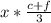 x* \frac{c+f}{3}