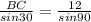 \frac{BC}{sin 30} = \frac{12}{sin 90}