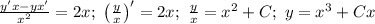 \frac{y'x-yx'}{x^2}=2x;\ \left(\frac{y}{x}\right)'=2x; \ \frac{y}{x}=x^2+C;\ y=x^3+Cx