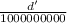 \frac{d'}{1000000000}