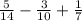 \frac{5}{14} - \frac{3}{10} + \frac{1}{7}