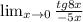 \lim_{x \to 0} \frac{tg8x}{-5x}