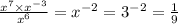 \frac{x {}^{7} \times x {}^{ - 3} }{x {}^{6} } = x {}^{ - 2} = 3 {}^{ - 2} = \frac{1}{9}