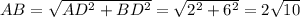 AB=\sqrt{AD^2+BD^2}=\sqrt{2^2+6^2}=2\sqrt{10}