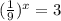 ( \frac{1}{9})^x=3