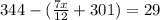 344-( \frac{7x}{12} +301)=29