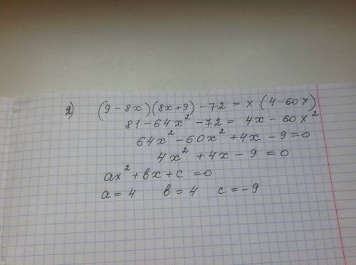 ﻿﻿﻿﻿﻿ уравнение к виду ax²+bx+c=0 и найдите значение a b c 1)(x 5)(6x-7) 20=(2x-1)² 2)(9-8x)(8x+9)-7