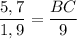 \displaystyle \frac{5,7}{1,9} = \frac{BC}{9}