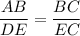 \displaystyle \frac{AB}{DE} = \frac{BC}{EC}