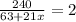 \frac{240}{63 + 21x} = 2