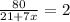 \frac{80}{21 + 7x} = 2