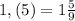 1,(5) = 1\frac{5}{9}