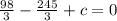 \frac{98}{3}- \frac{245}{3} +c=0