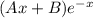 (Ax+B)e^{-x}