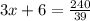 3x+6= \frac{240}{39}