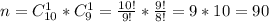 n=C^1_{10}*C^1_{9}=\frac{10!}{9!}*\frac{9!}{8!}=9*10=90\\