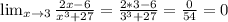 \lim_{x \to \inft3} \frac{2x-6}{x^3+27} = \frac{2*3-6}{3^3+27} = \frac{0}{54}=0