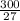 \frac{300}{27}