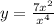 y= \frac{7 x^{2} }{ x^{4}}