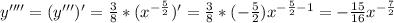 y''''=(y''')'=\frac{3}{8} * (x^{- \frac{5}{2}} )' = \frac{3}{8} * (- \frac{5}{2}) x^{- \frac{5}{2}-1} = -\frac{15}{16} x^{- \frac{7}{2}}