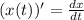 (x(t))'=\frac{dx}{dt}