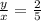 \frac{y}{x}= \frac{2}{5}