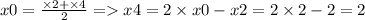 x0 = \frac{ \times 2 + \times 4}{2} = x4 = 2 \times x0 - x2 = 2 \times 2 - 2 = 2