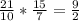 \frac{21}{10} * \frac{15}{7} = \frac{9}{2}