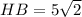 HB=5\sqrt{2}